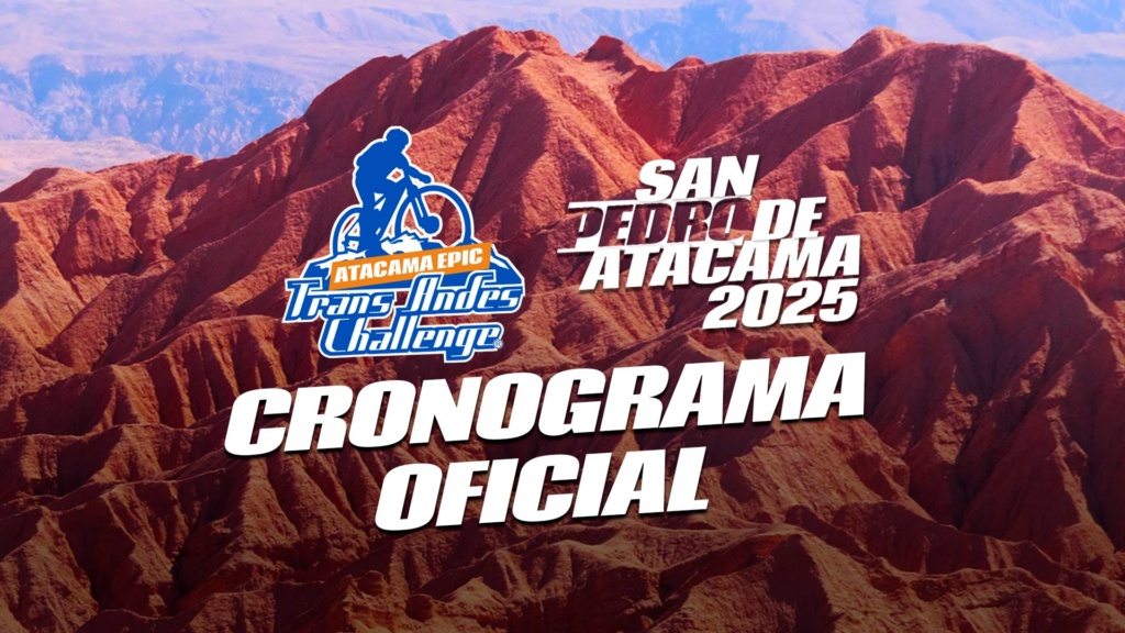 CRONOGRAMA TRANSANDES ATACAMA “ATACAMA EPIC”